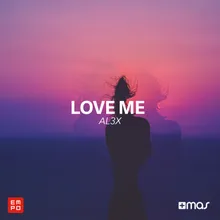 Love Me Extended Mix
