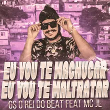 Eu Vou Te Machucar, Eu Vou Te Maltratar Remix