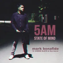 5AM STATE OF MIND