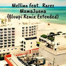 Mamajuana Sloupi Remix Extended