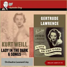 Weill: Lady in the Dark: Glamour Music Medley, 1. Oh Fabulous One; 2. Huxley; 3. Girl of the Moment From Musical „Lady In The Dark"