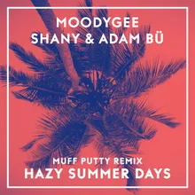 Hazy Summerdays Muff Putty Remix