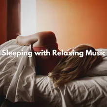 Sleeping with Relaxing Music
