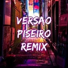 Versao Piseiro (Remix)