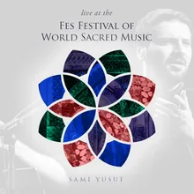 Come See Live at the Fes Festival of World Sacred Music