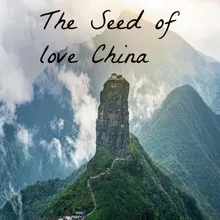 The Seed of love China