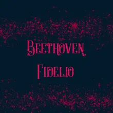 Fidelio, Op. 72b: "Overture"