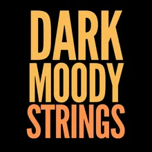 Dark Moody Strings
