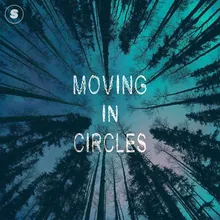 Moving in Circles