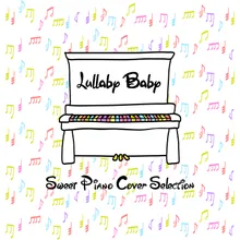 Zip-A-Dee-Doo-Dah (Lullaby Piano Ver.) [From "Song of the South"]