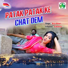 Patak Patak Ke Chat Dem