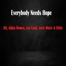 Everybody Needs Hope