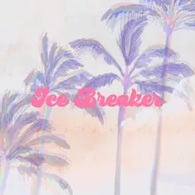 Ice Breaker Radio Edit