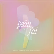 La peau que j'ai