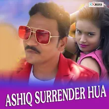 Ashiq Surrender Hua