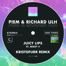 Juicy Lips KristoFurr Remix - Extended Mix