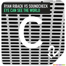 Eye Can See The World Ditto Remix