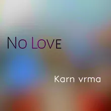 No Love