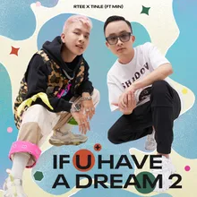 If You Have A Dream 2