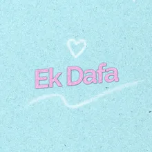 Ek Dafa