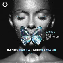 Don't Appreciate Me Daniel Zadka Remix