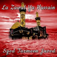 Ya Hassan as Maula-E-Hussain As