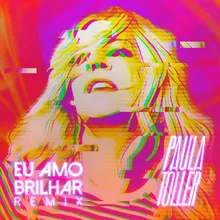 Paula Toller - Eu amo Brilhar DJ Meme Club Remix