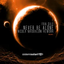 Never Be Alone Nicola Maddaloni Vocal Rework