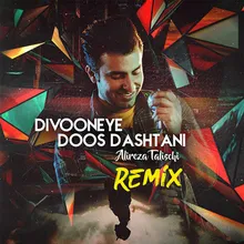 Divooneye Doos Dashtani Remix