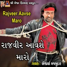 Rajveer Aavse Maro