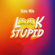 Look Stupid