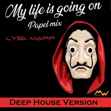 My Life Is Going On / Papel Mix Deep House Version