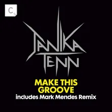 Make This Groove Original Mix