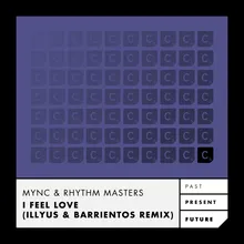 I Feel Love Illyus & Barrientos Remix - Radio Edit
