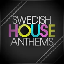 Swedish House Anthems DJ Mix 1
