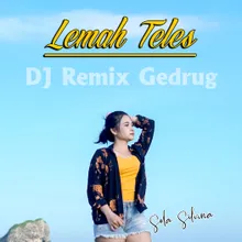 Lemah Teles DJ Remix