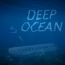 Deep Ocean