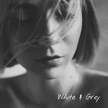 White and Grey