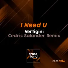 I Need U Cedric Salander Remix