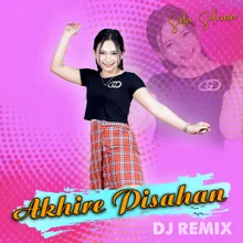 Akhire Pisahan DJ Remix