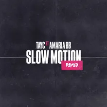 Slow Motion Remix