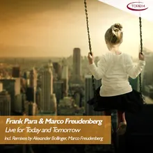 Live for Today and Tomorrow Marco Freudenberg Remix