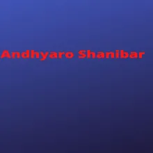Andhyaro Shanibar