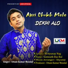 Ami Chokh Mele Dekhi Alo