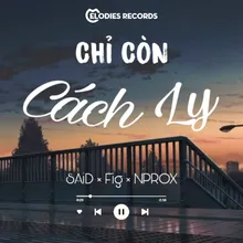 Chỉ Còn Cách Ly