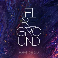 Hang on 2 U Radio Edit