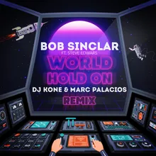 World Hold On DJ Kone & Marc Palacios Remix