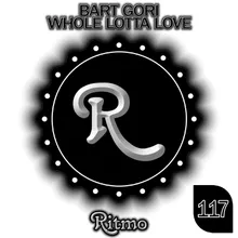 Whole Lotta Love Rework