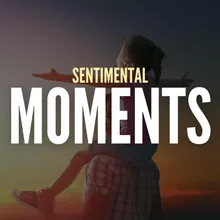 Sentimental Moments