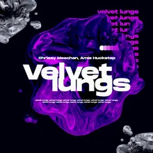 Velvet Lungs Extended Mix